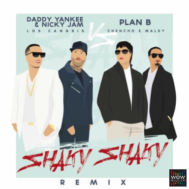Shaky Shaky (Official Remix) Ft. Nicky Jam & Plan B
