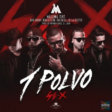 1 Polvo Ft. Bad Bunny, Nengo Flow, Arcangel Y De La Ghetto