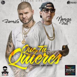 Que Tu Quieres Ft. Farruko