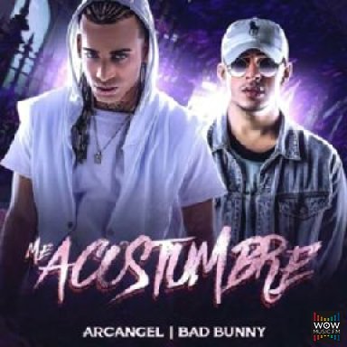 Me Acostumbre Ft. Bad Bunny