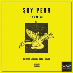 Soy Peor (Official Remix) Ft. Arcangel  Ozuna y J Balvin