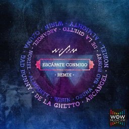 Escapate Conmigo (Official Remix) Ft. Ozuna  Bad Bunny  De La Ghetto  Arcangel  Noriel y Almighty