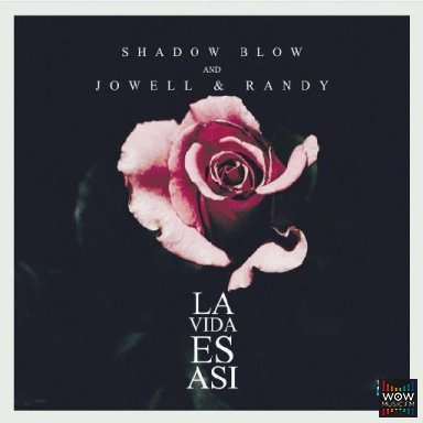 La Vida Es Asi Ft. Shadow Blow