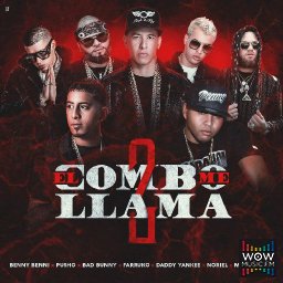 El Combo Me Llama 2 Ft. Pusho, Bad Bunny, Farruko, Daddy Yankee, Noriel y Miky Woodz