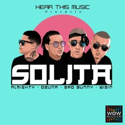 Solita ft Bad Bunny, Almighty, Wisin, DJ Luian, Mambo Kingz