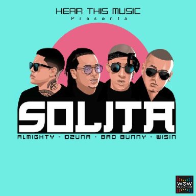 Solita ft Bad Bunny, Almighty, Wisin, DJ Luian, Mambo Kingz