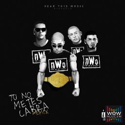 Tu No Metes Cabra (Remix) Ft. Daddy Yankee, Anuel AA y Cosculluela
