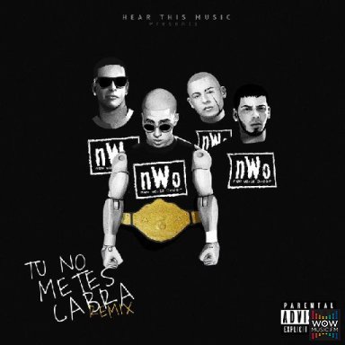 Tu No Metes Cabra (Remix) Ft. Daddy Yankee, Anuel AA y Cosculluela