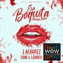 Esa Boquita Ft. Zion y Lennox (Official Remix)