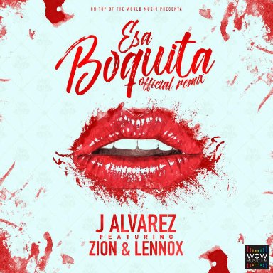 Esa Boquita Ft. Zion y Lennox (Official Remix)