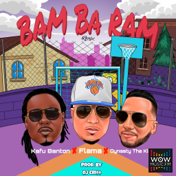 Bambaram (Remix) - Flama Ft Kafu Banton & Dynasty The King