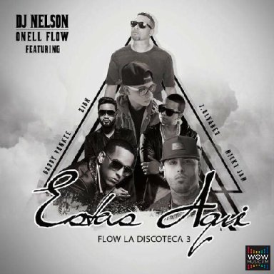 Estas Aqui - Ft Zion, Daddy Yankee, Nicky Jam, J Alvarez